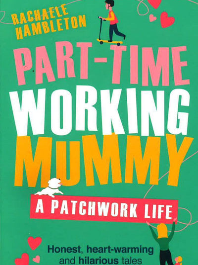 Part-Time Working Mummy