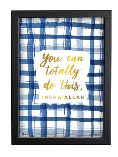 DG A4  Framed Print Art You Can Totally