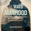 44 Ways to Manhood