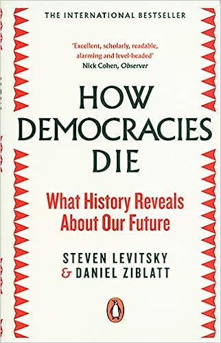 How Democracies Die