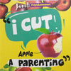 I Cut Apple: A Parenting