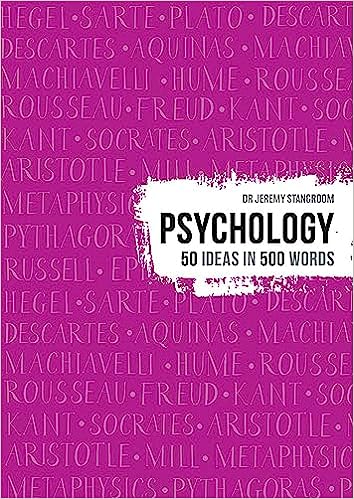 Psychology: 50 Ideas In 500 Words