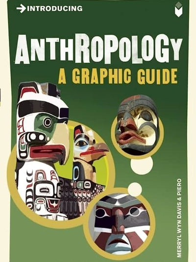 Introducing Anthropology: A Graphic Guide