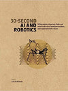 30-Seconds AI And Robotics