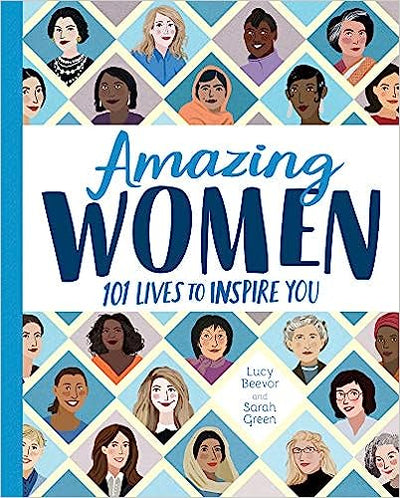 Amazing Women: 101 Lives To Inspire You