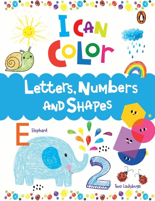 I Can Color Letters, Numbers, And Shapes