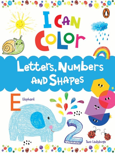 I Can Color Letters, Numbers, And Shapes