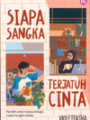 Siapa Sangka Terjatuh Cinta