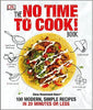 The No Time To Cook Book