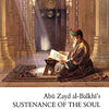 Abu Zayd al-Balkhi's Sustenance of the Soul