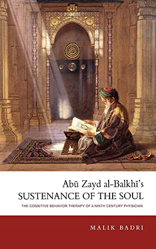 Abu Zayd al-Balkhi's Sustenance of the Soul
