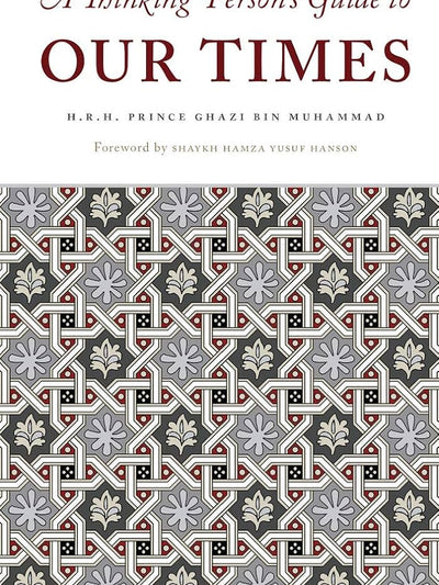 A Thinking Person's Guide To Our Times