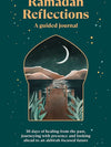 Ramadan Reflections : A Guided Journal