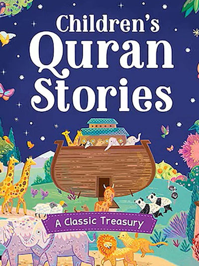 Children's Quran Stories - A Classic Treasury