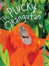 The Plucky Orangutan