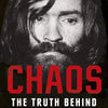 Chaos: The Truth Behind The Manson Murders