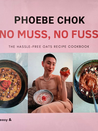 No Muss, No Fuss The Hassle Free Oats Cookbook