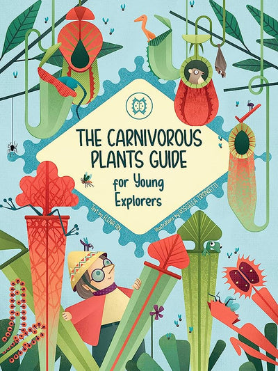 The Carnivorous Plants Guide For Young Explorers