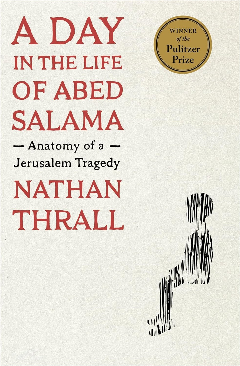 A Day In The Life of Abed Salama: Anatomy of Jerusalem Tragedy