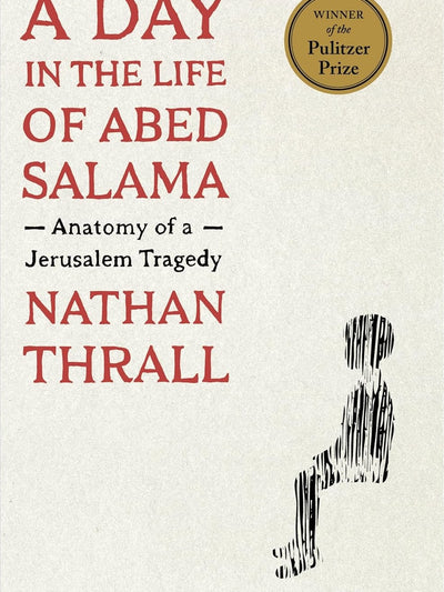 A Day In The Life of Abed Salama: Anatomy of Jerusalem Tragedy