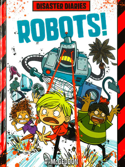 Disaster Diaries: Robots