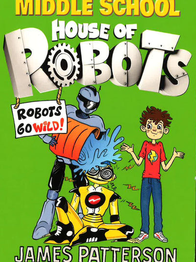 House Of Robots: Robots Go Wild