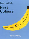 Touch And Talk: First Colours