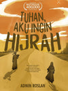 Tuhan Aku Ingin Hijrah