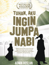 Tuhan Aku Ingin Jumpa Nabi