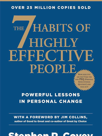 The 7 Habits Of Highly Effective People