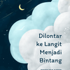 Di Lontar ke Langit Menjadi Bintang