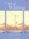 The Art of Waiting