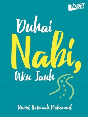 Duhai Nabi, Aku Jauh