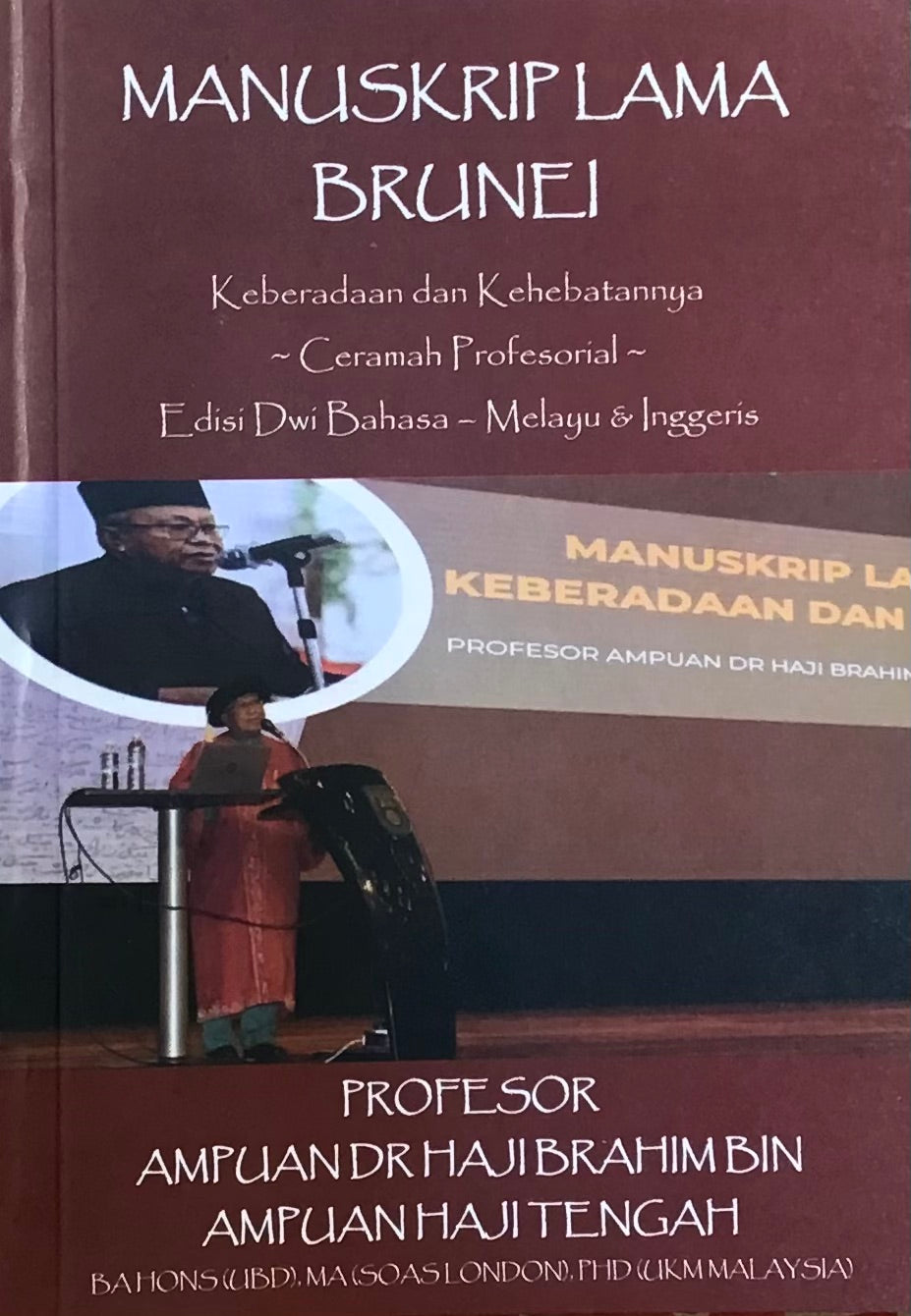 Manuskrip Lama Brunei: Keberadaan dan Kehebatannya