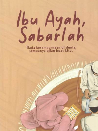 Ibu Ayah, Sabarlah