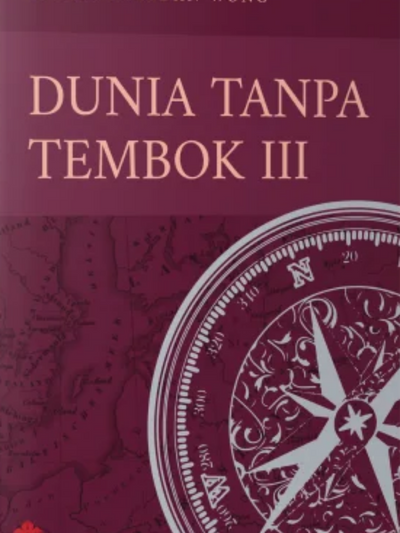 Dunia Tanpa Tembok III