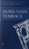 Dunia Tanpa Tembok II