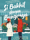 Si Bakhil Dengan Bunganya