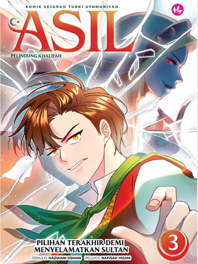 Asil Pelindung Khalifah #3: Pilihan Terakhir Demi Menyelamatkan Sultan