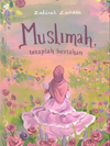 Muslimah Tetaplah Bertahan