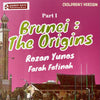 Brunei The Origin - Children's Version