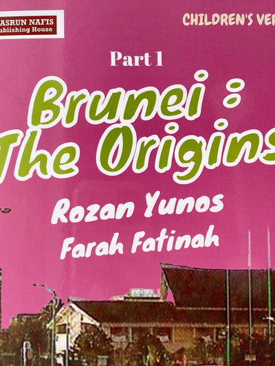 Brunei The Origin - Children's Version