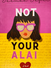 Not Your Alai