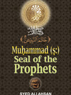 Muhammad SAW: Seal of the Prophets