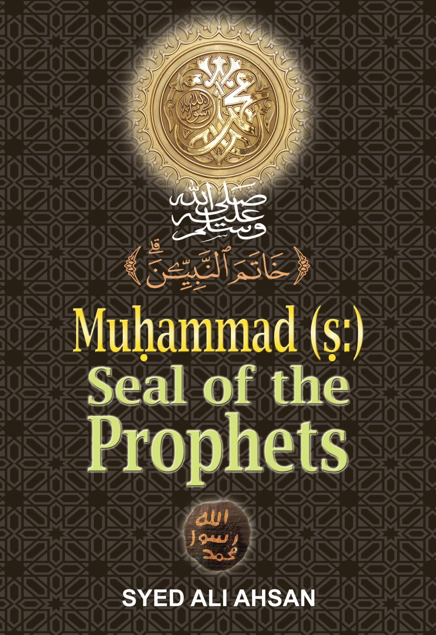 Muhammad SAW: Seal of the Prophets