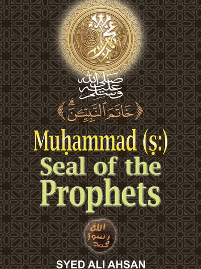 Muhammad SAW: Seal of the Prophets