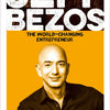 Jeff Bezos: The World Changing Entrepreneur