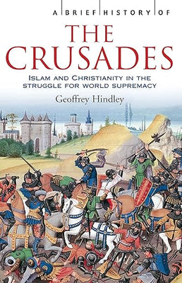 A Brief History of The Crusades
