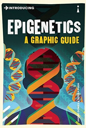 Introducing Epigenetics: A Graphic Guide