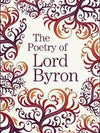 The Poetry of Lord Byron